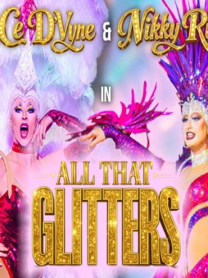 All That Glitters – Fri 11 Sep